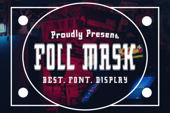 Foll Mask: A Modern Display Font for Bold Branding